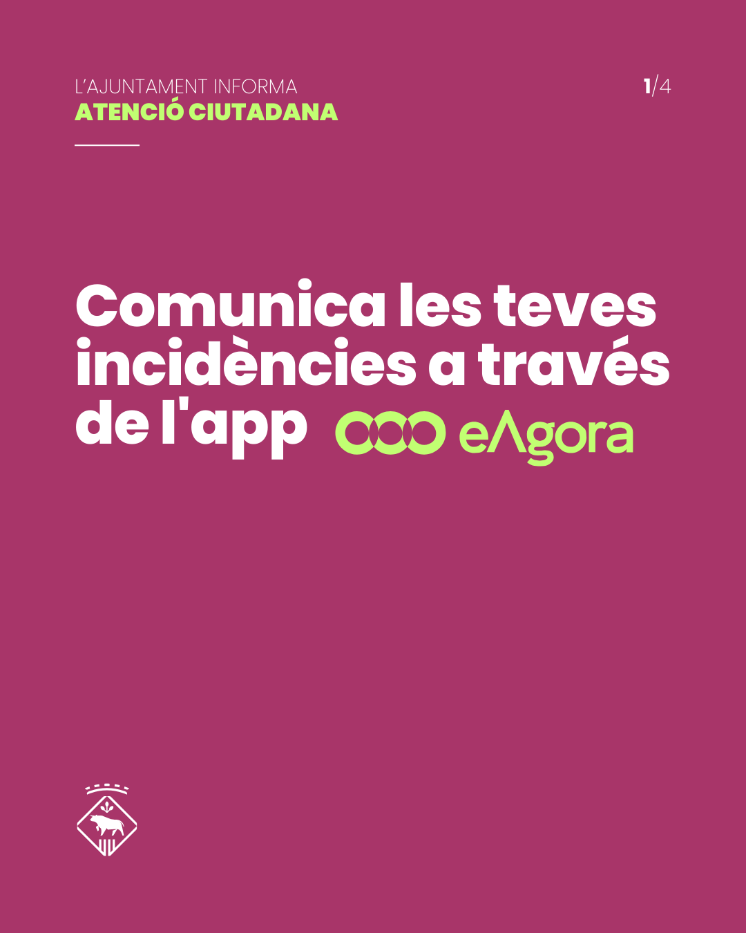 Comunica les teves incidències a través de l'app eAgora